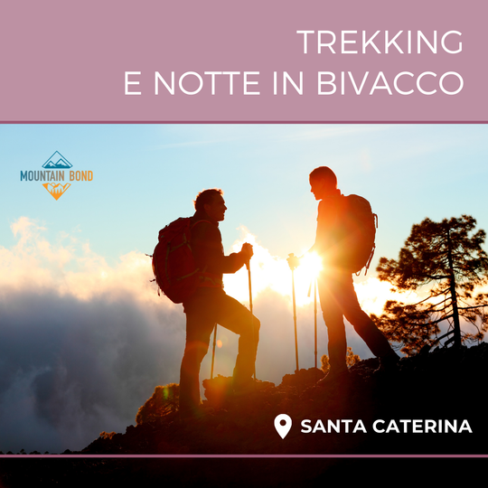 Trekking e notte in bivacco