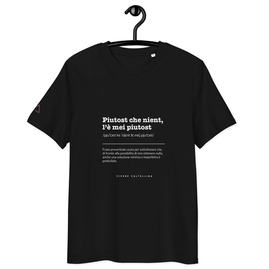 T-shirt colorata unisex - proverbio "Piutost che nient, l’è mei piutost"
